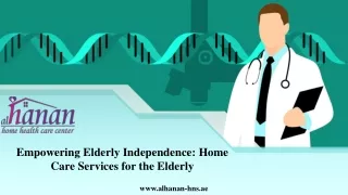 Empowering Elderly Independence Home Care Services for the Elderly