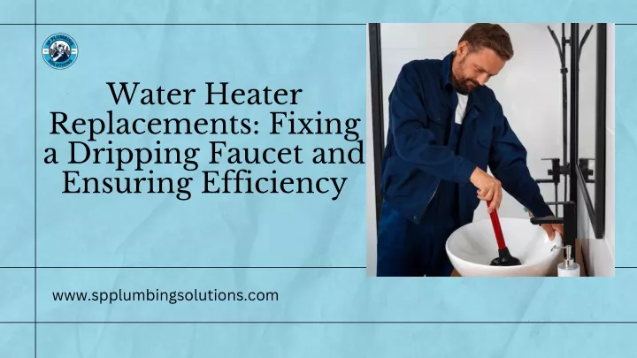 water heater replacements fixing a dripping
