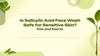 Is Salicylic Acid Face Wash Safe for Sensitive Skin