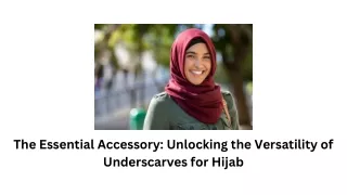 The Essential Accessory Unlocking the Versatility of Underscarves for Hijab