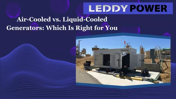 air cooled vs liquid cooled generators which