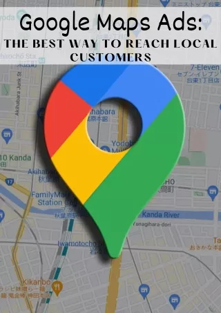 Google Maps Ads The Best Way to Reach Local Customers
