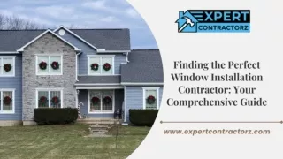 Finding the Perfect Window Installation Contractor - Your Comprehensive Guide
