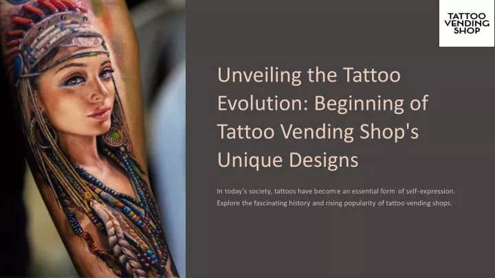 unveiling the tattoo evolution beginning