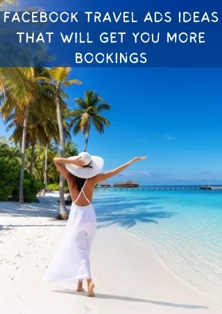 Facebook Travel Ads Ideas That Will Get You More Bookings