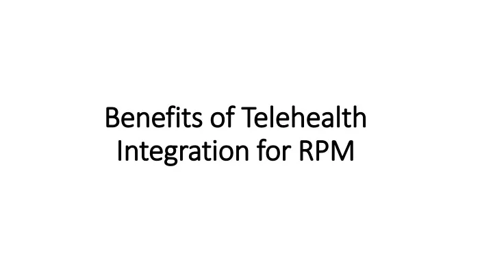 benefits of telehealth integration for rpm