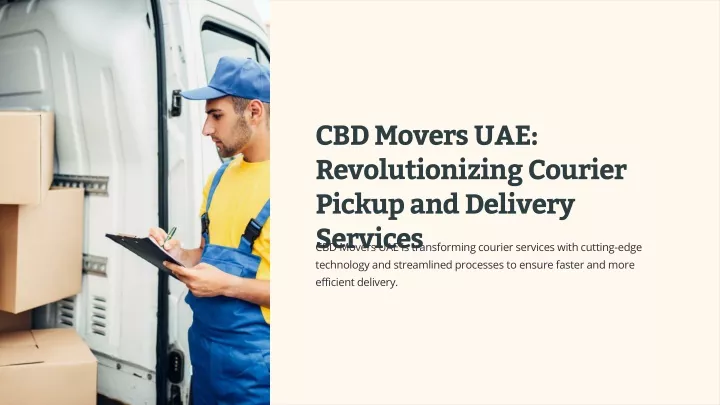cbd movers uae revolutionizing courier pickup