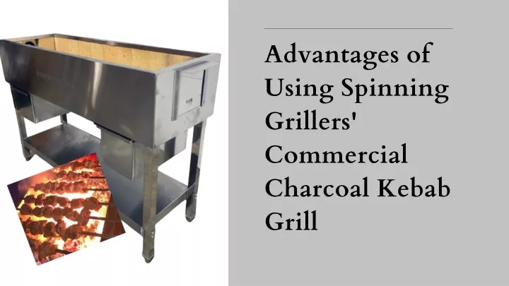 advantages of using spinning grillers commercial