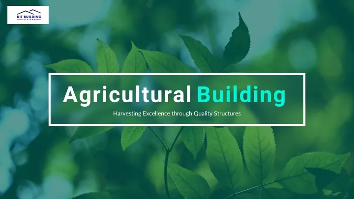agricultural building harvesting excellence