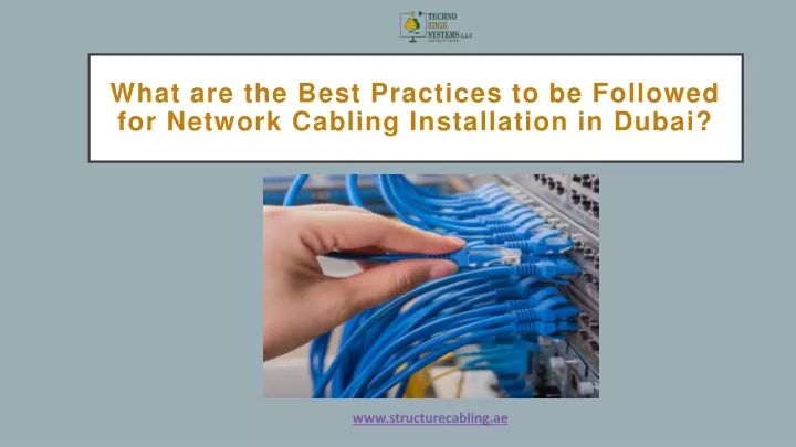 what are the best practices to be followed for network cabling installation in dubai