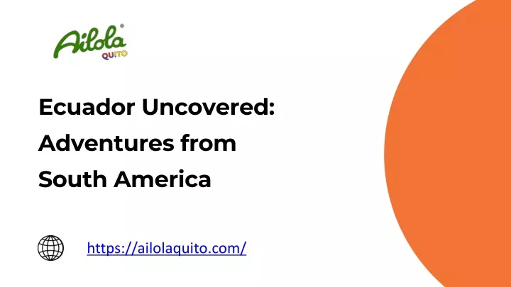 ecuador uncovered adventures from south america