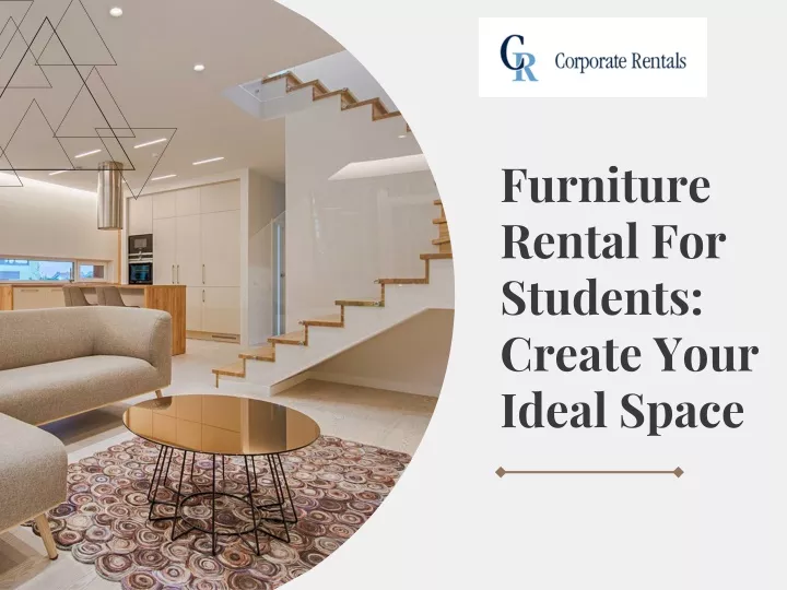 furniture rental for students create your ideal