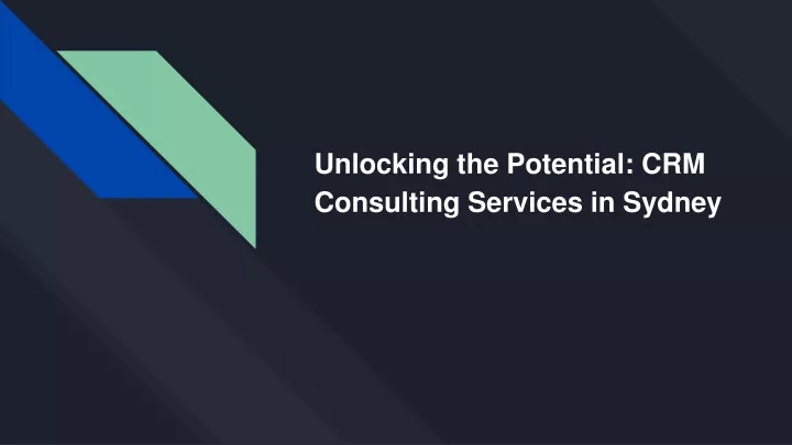 unlocking the potential crm consulting services in sydney