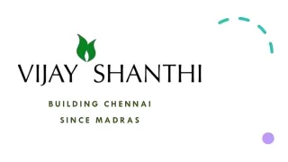 Unveiling Excellence: Vijay Shanthi Builders in Chennai