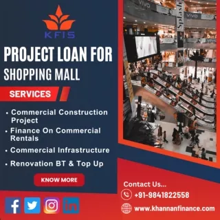 Infrastructure Project Loan For Shopping Mall In Chennai @ KFIS...!!!