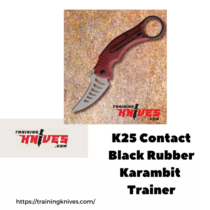 k25 contact black rubber karambit trainer