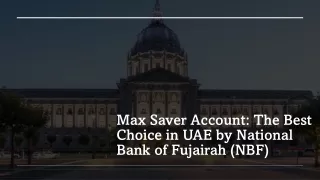 max saver account the best choice in uae by national bank of fujairah nbf