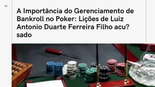 A Importância do Gerenciamento de Bankroll no Poker Lições de Luiz Antonio Duarte Ferreira Filho acusado