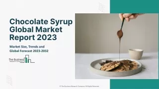 chocolate syrup global market report 2023