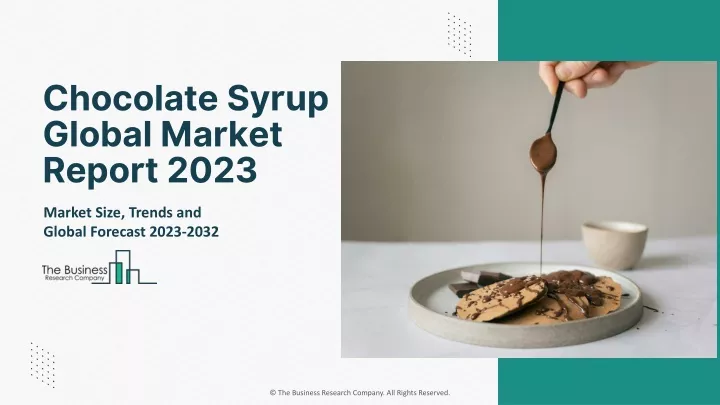 chocolate syrup global market report 2023