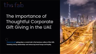 The Importance of Thoughtful Corporate Gift Giving in the UAE