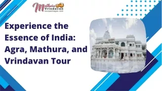 Experience the Essence of India Agra, Mathura, and Vrindavan Tour