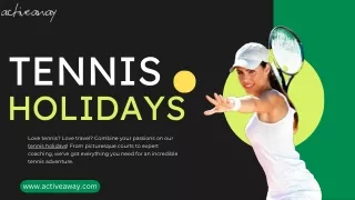 Tennis Holidays with Active Away UK: Play, Learn, and Relax