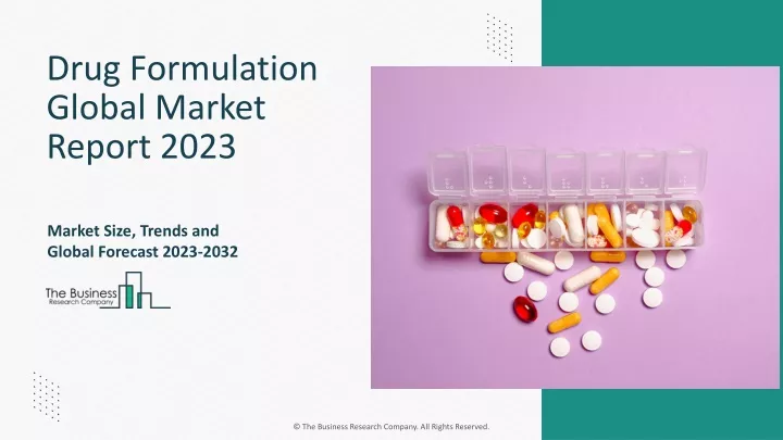 drug formulation global market report 2023