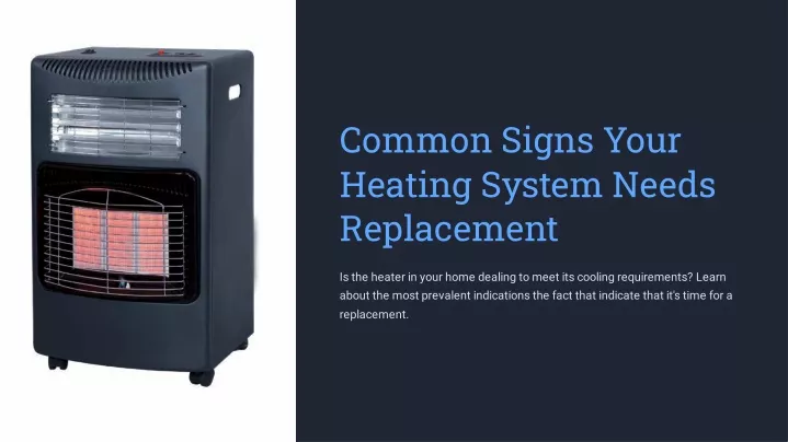 common signs your heating system needs replacement
