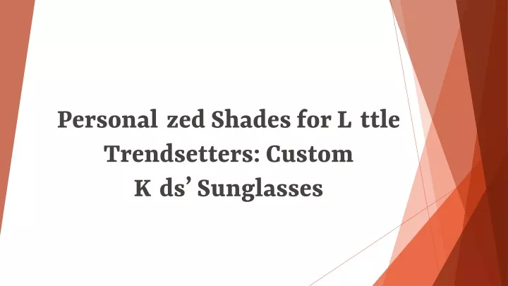 personalized shades for little trendsetters custom kids sunglasses