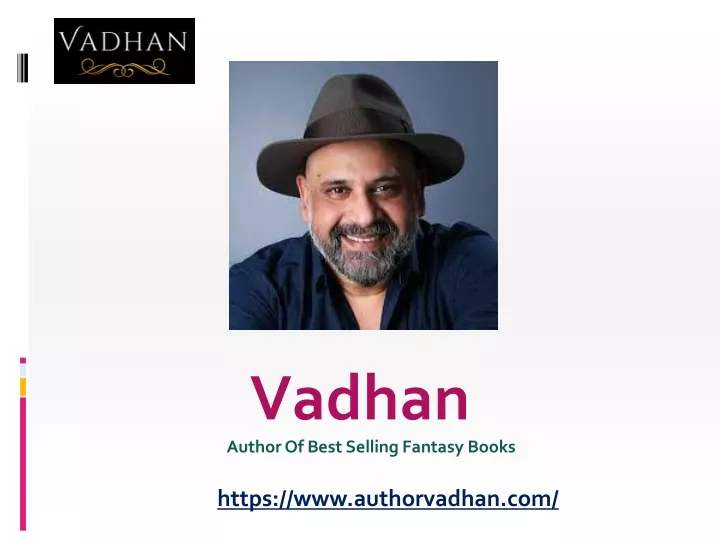 author of best selling fantasy books vadhan