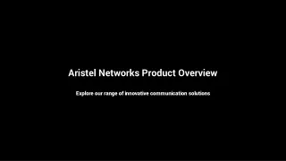 aristel networks product overview
