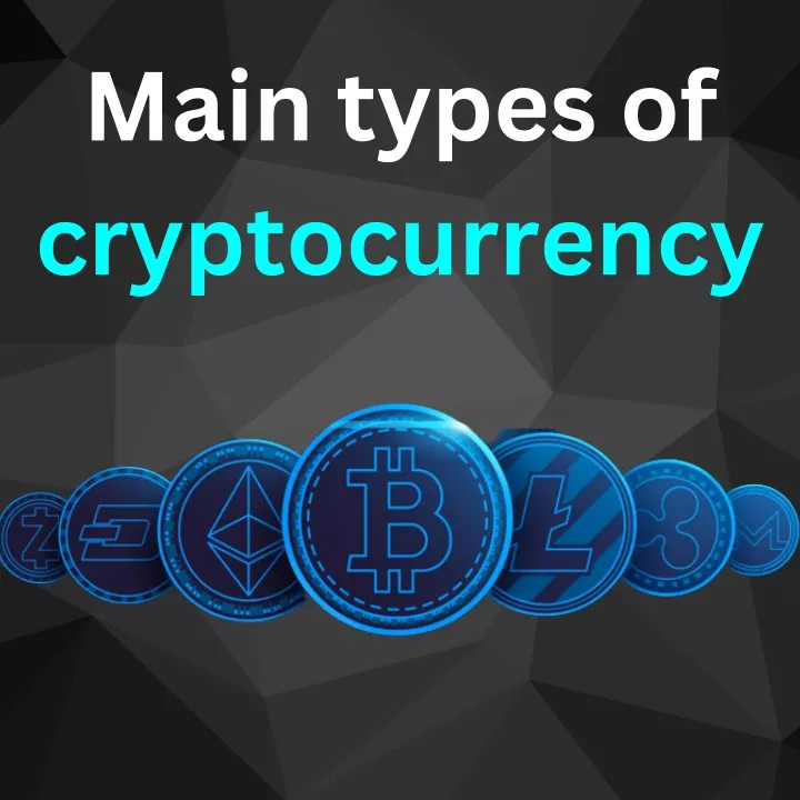 main types of cryptocurrency