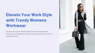 Exude.in: Elevate Your Work Style with Trendy Womens Workwear