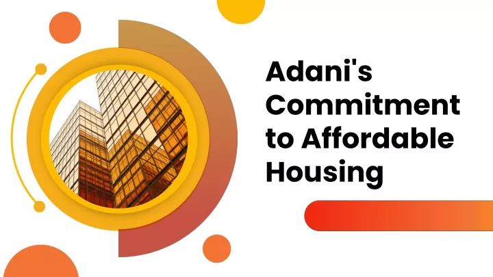 adani s commitment to affordable housing