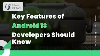 key features of android 13 android 13 developers