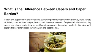 What Is the Difference Between Capers and Caper Berries_