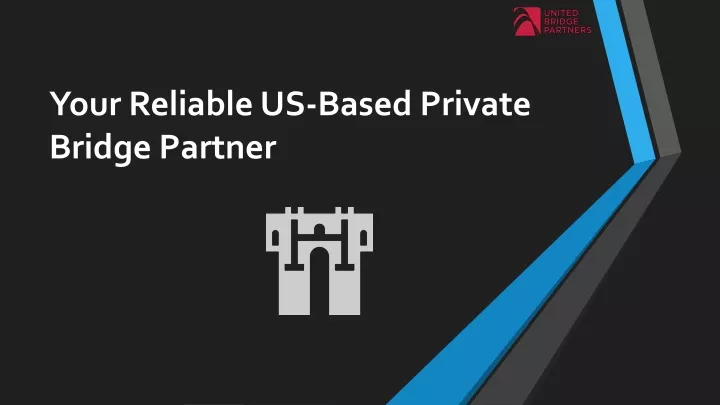 your reliable us based private bridge partner