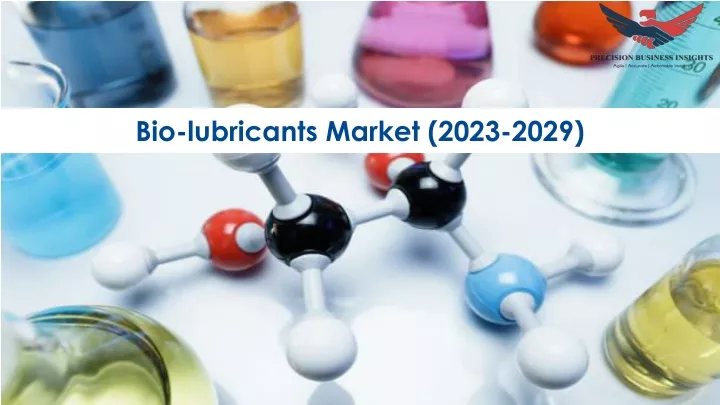 bio lubricants market 2023 2029