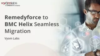 Seamless Migration from Remedyforce to Helix ITSM_Expert Insights and Best Practices with Vyom Labs