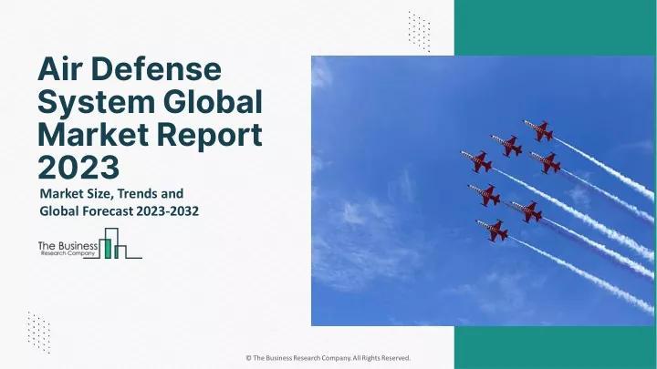 air defense system global market report 2023