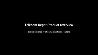 telecom depot product overview