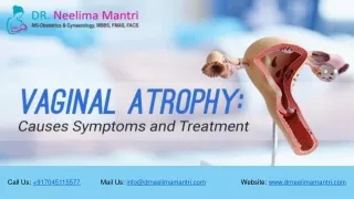 Vaginal Atrophy: Causes, Symptoms, and Treatment | Dr Neelima Mantri