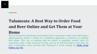 Tulumeats_ A Best Way to Order Food and Beer Online and Get Them at Your Home