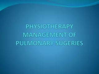 PT Rx of Pulmonary Surgeries