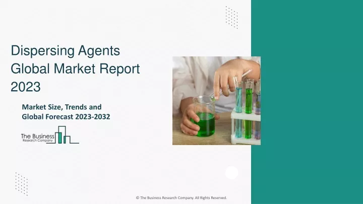 dispersing agents global market report 2023