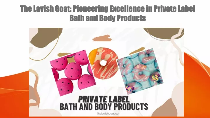 the lavish goat pioneering excellence in private