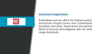 Aluminium Hinged Doors | Ezwindows.com.au