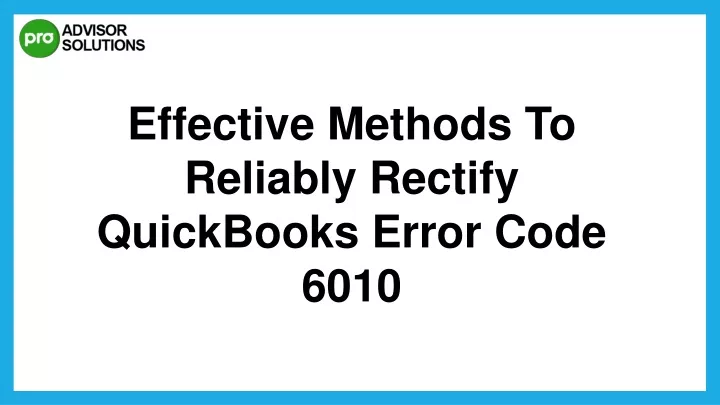 effective methods to reliably rectify quickbooks