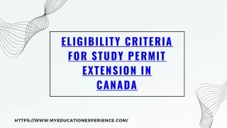 Eligibility Criteria for Study Permit Extension in canada